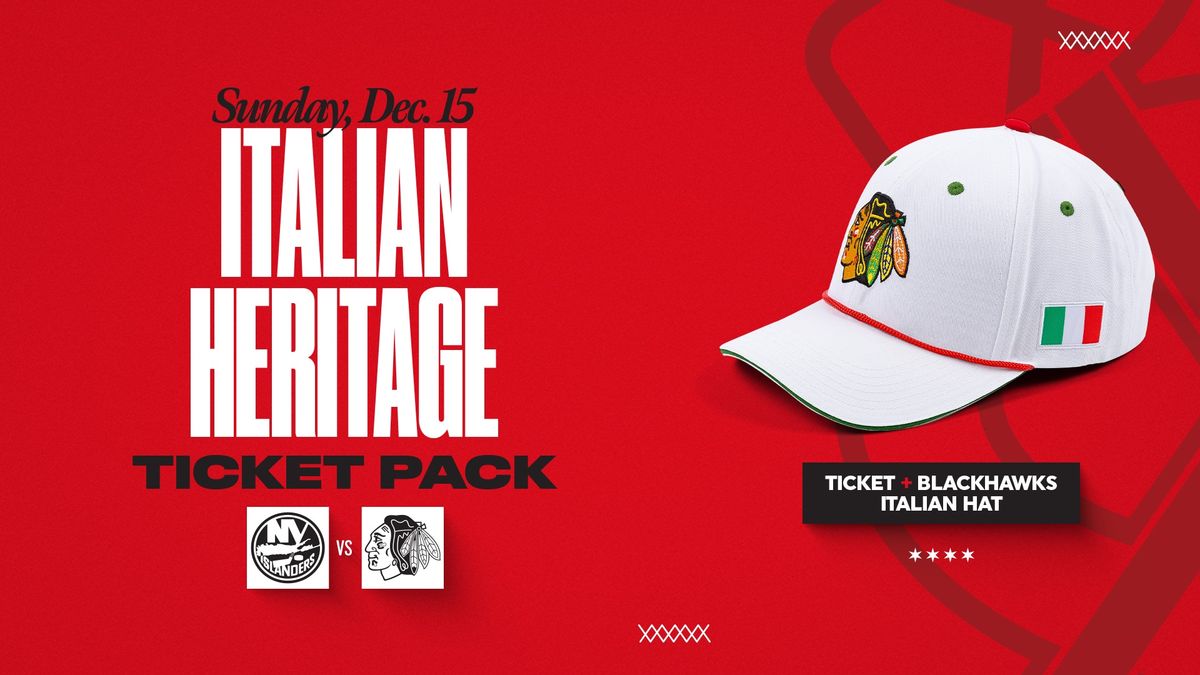 Italian Heritage Ticket Pack: Blackhawks vs. Islanders