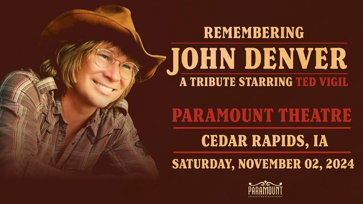 Remembering John Denver, A Tribute Starring Ted Vigil