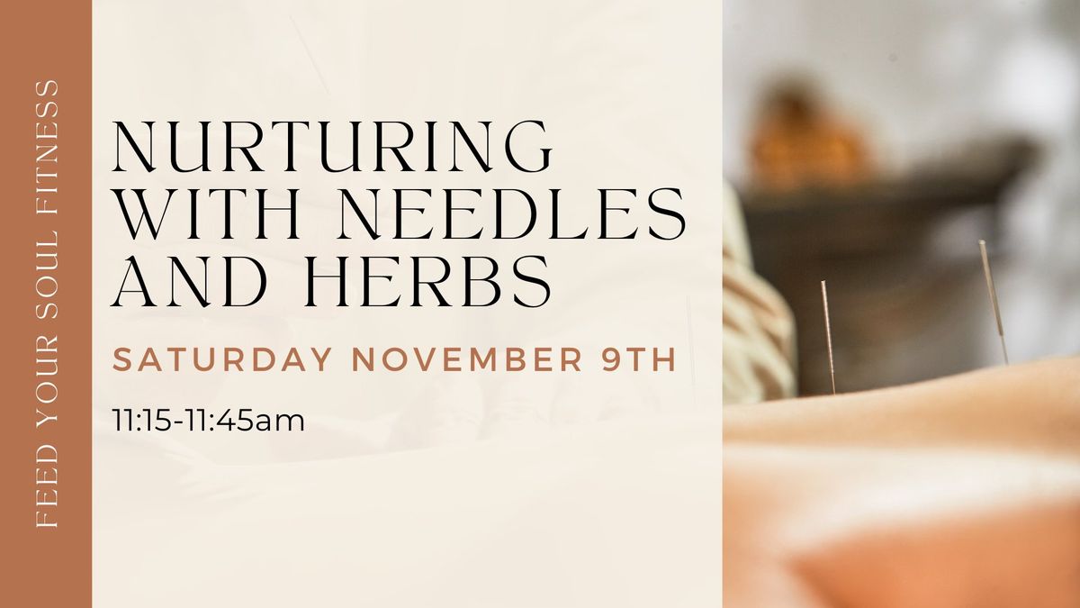 Nurturing with Needles and Herbs