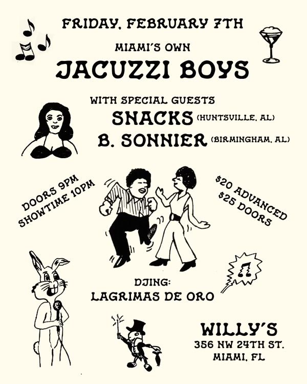 Jacuzzi Boys \/ Snacks \/ B.Sonnier @ Willy's