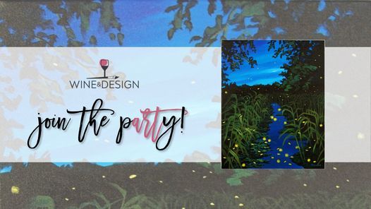 Paint Sip Summer Lightning Bugs Wine Design Apex 11 June 21