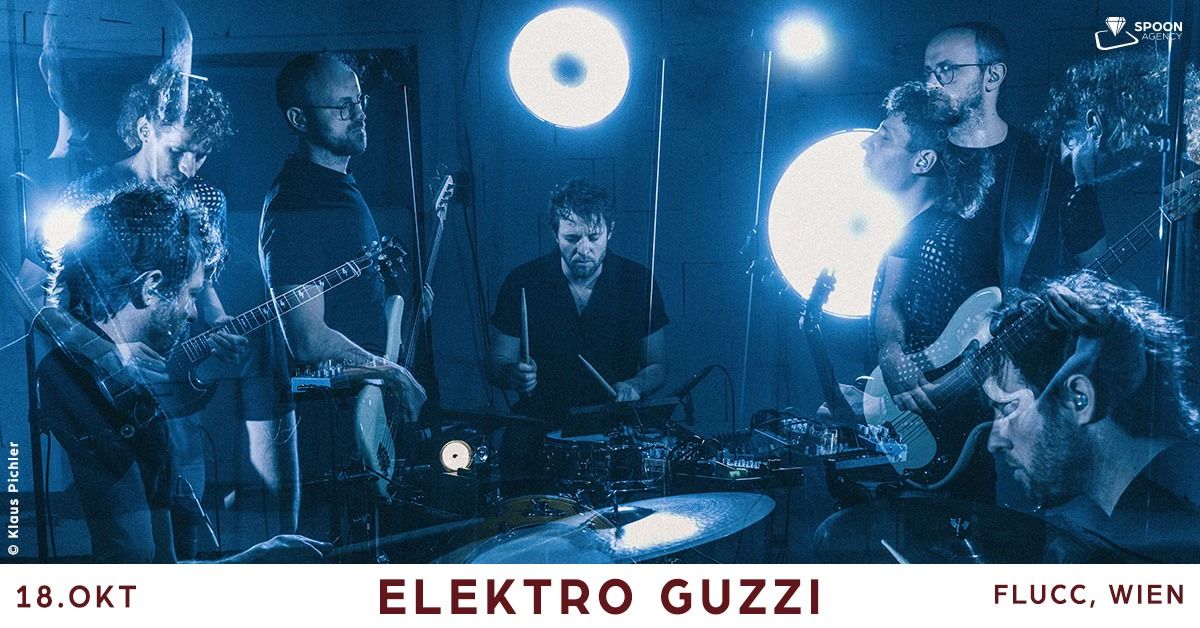 Elektro Guzzi & Friends - All Night long \u2022 Wien \u2022 FLUCC