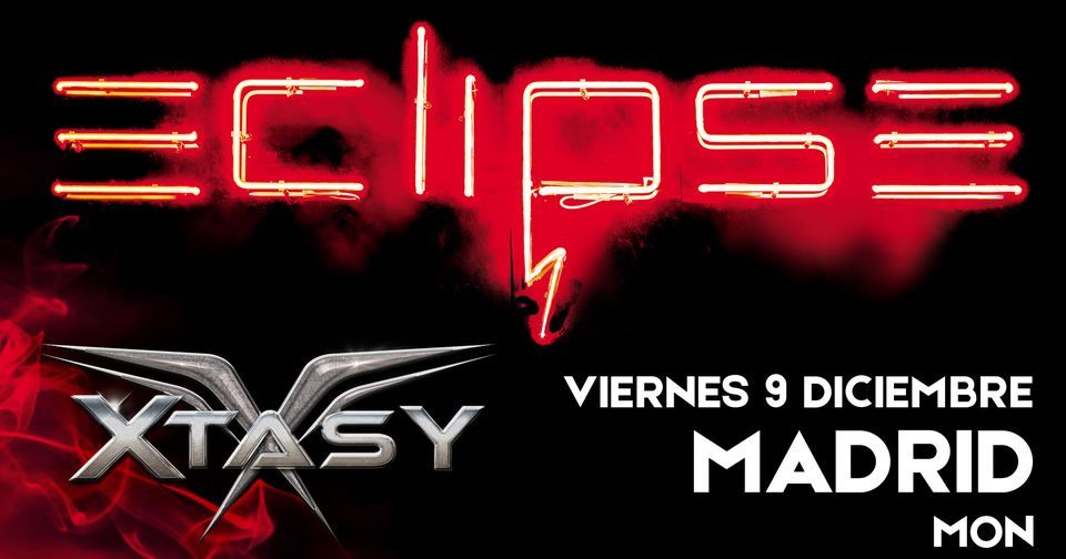 Eclipse + Xtasy | Madrid