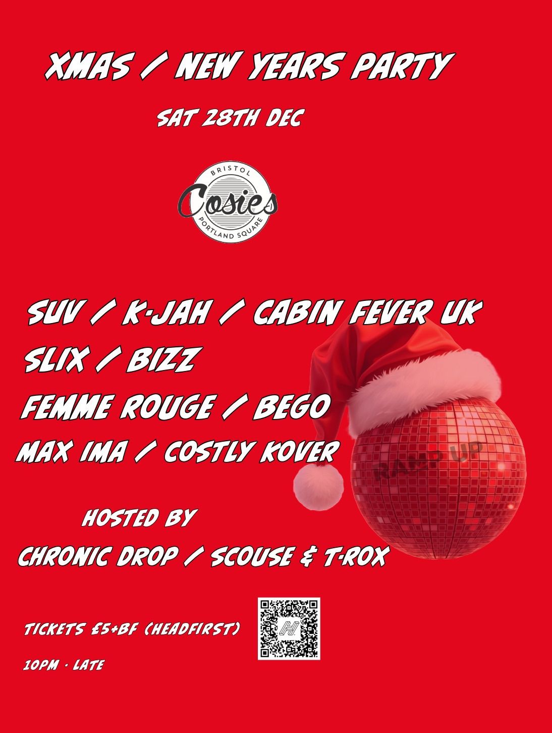 Ramp Up Xmas \/ NY Party (Sat 28th Dec @ Cosies)