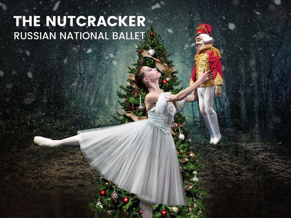 The Russian National Ballet: The Nutcracker