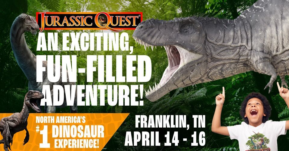 Jurassic Quest - Franklin, TN