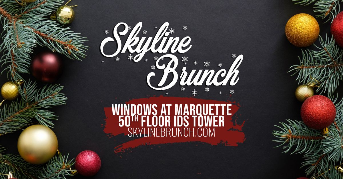 Skyline Brunch | Sunday, December 15th, 2024 | Windows at Marquette Top Floor IDS Tower