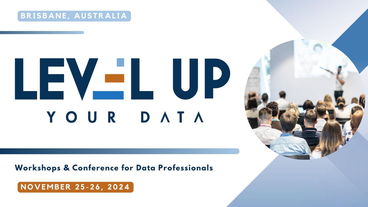 Level Up Your Data Workshops & Conference