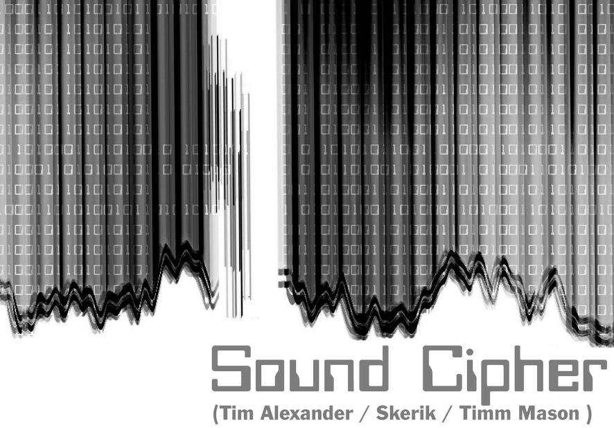 SOUND CIPHER feat. Skerik, Tim Alexander, Timm Mason