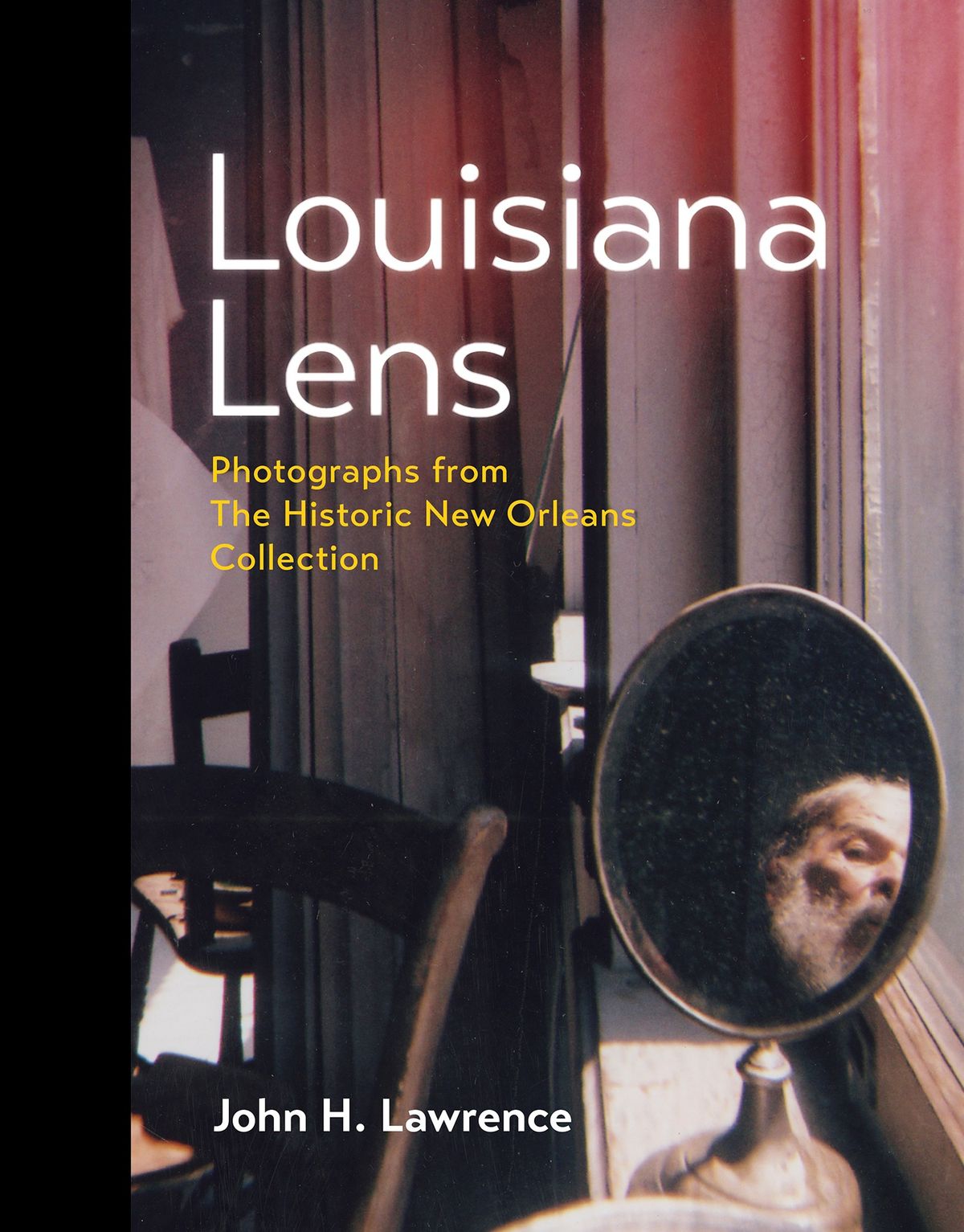 Louisiana Lens Book Talk with John Lawrence