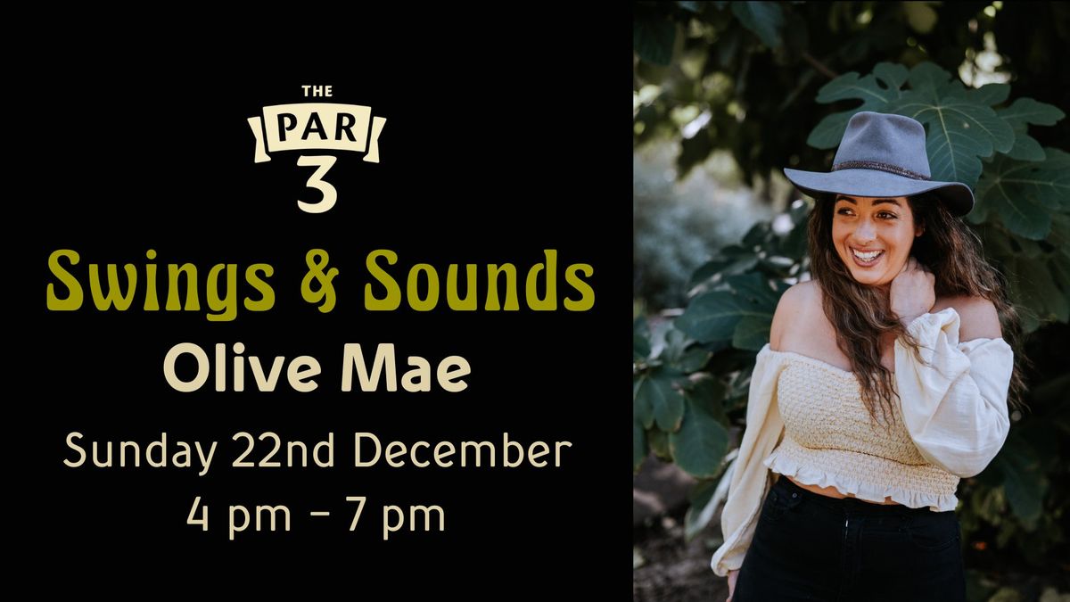 Live Music - Swing & Sounds Ft. Olive Mae