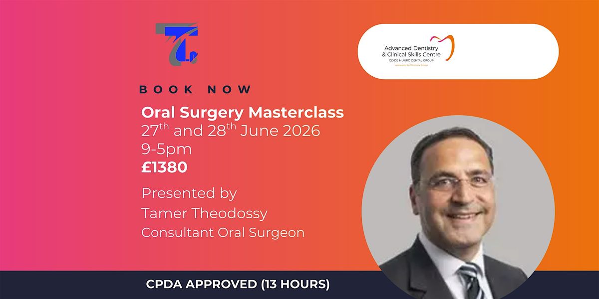 Oral Surgery Masterclass:\u00a0A 2-Day Hands-On Course