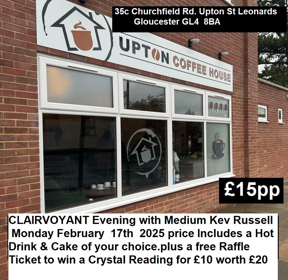 Clairvoyance Evening \u00a315pp Includes a Hot Drink and Cake With Guest Medium.Kev Russell. 