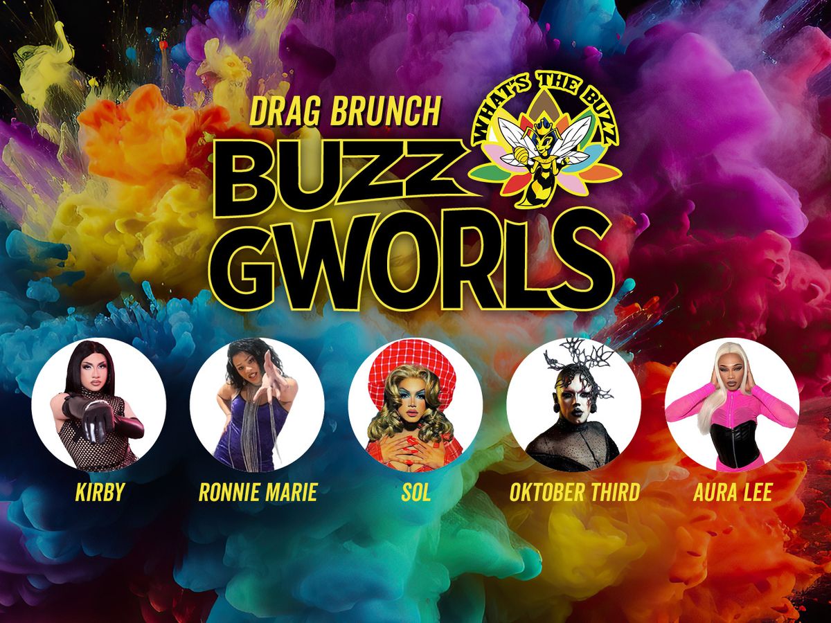 Buzz Gworls Drag Brunch