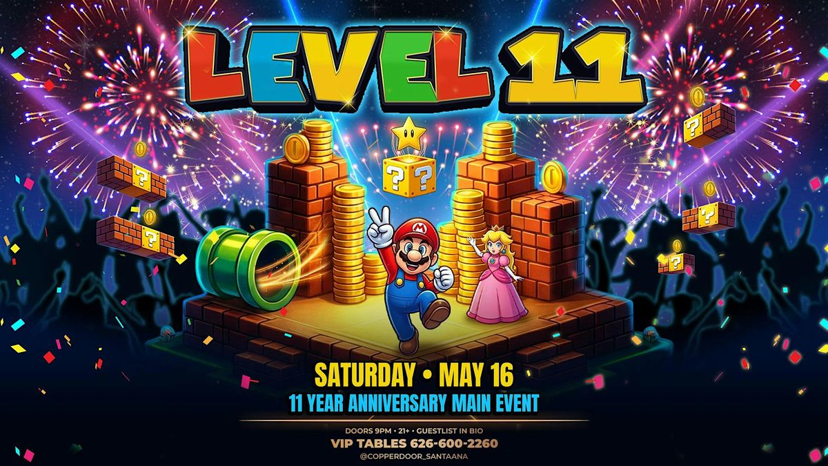 Level 11: Copper Door 11 Year Anniversary