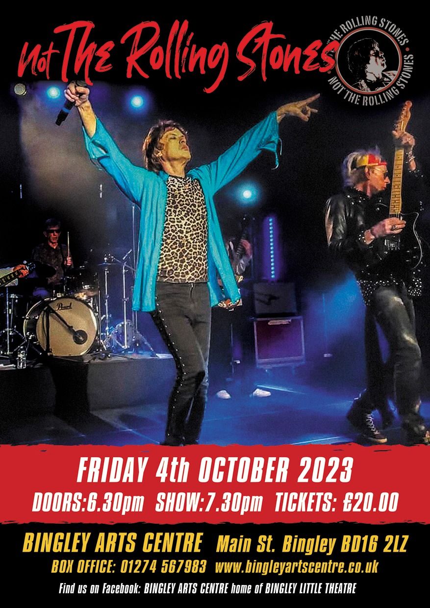 Not The Rolling Stones- Bingley Arts Centre