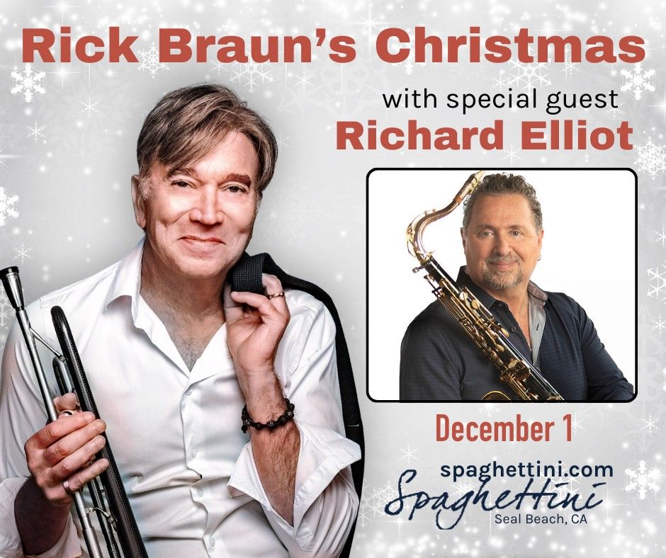 Rick Braun Christmas Brunch Featuring Richard Elliot