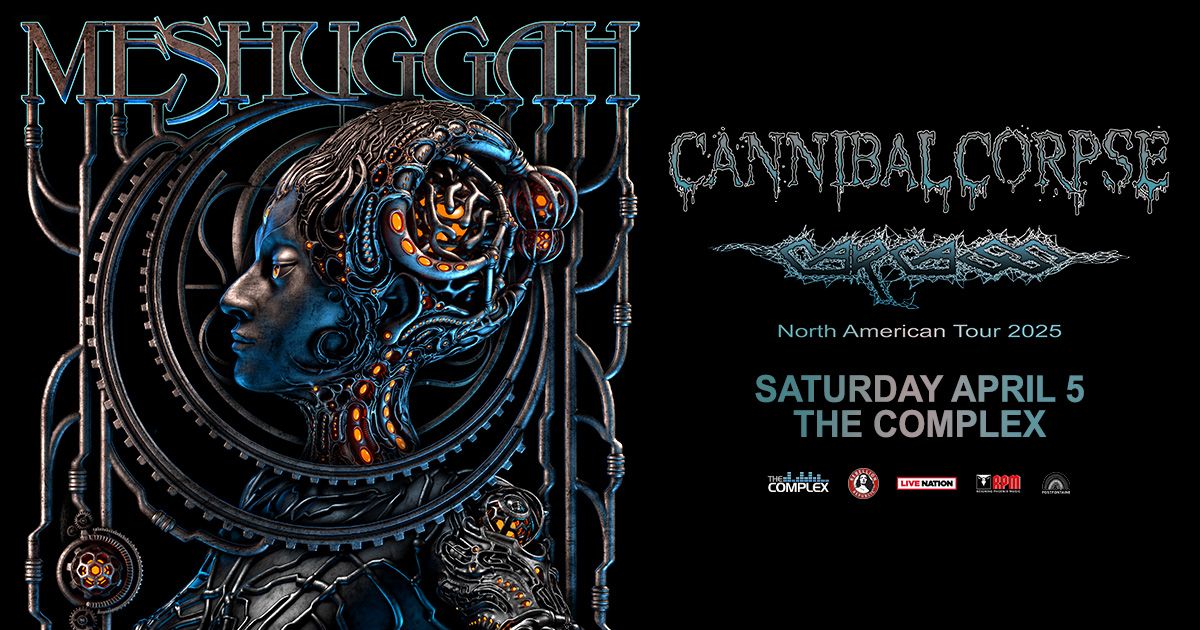 MESHUGGAH with special guests Cannibal Corpse & Carcass at The Complex