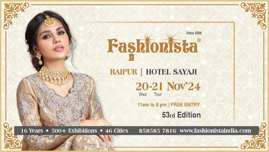 Fashionista Fashion & Lifestyle Exhibition - Raipur