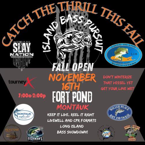 Fall Thrill Island Bass Pursuit Open Fort Pond, Montauk