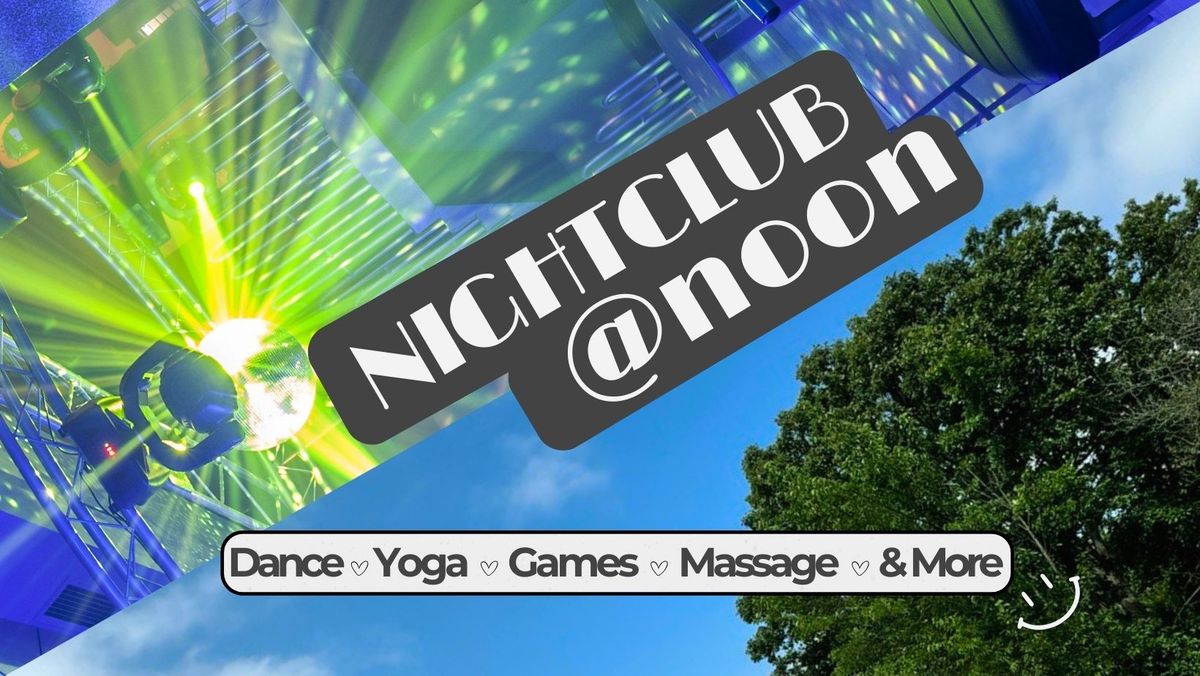 Nightclub@Noon: healthiest nightclub in the world