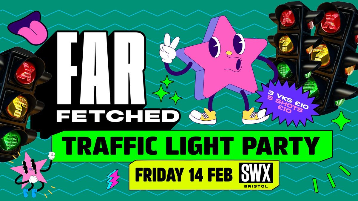 FARFETCHED Fridays Valentines Traffic Light Party - Friday 14th February