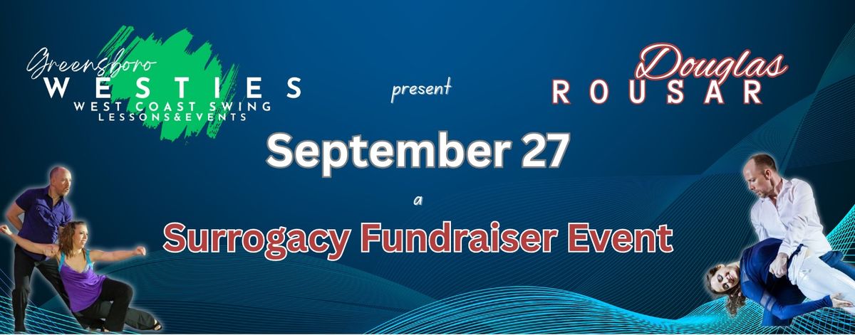 Greensboro Westies present Douglas Rousar - a surrogacy fundraiser event - Workshops, Dance, FUN!