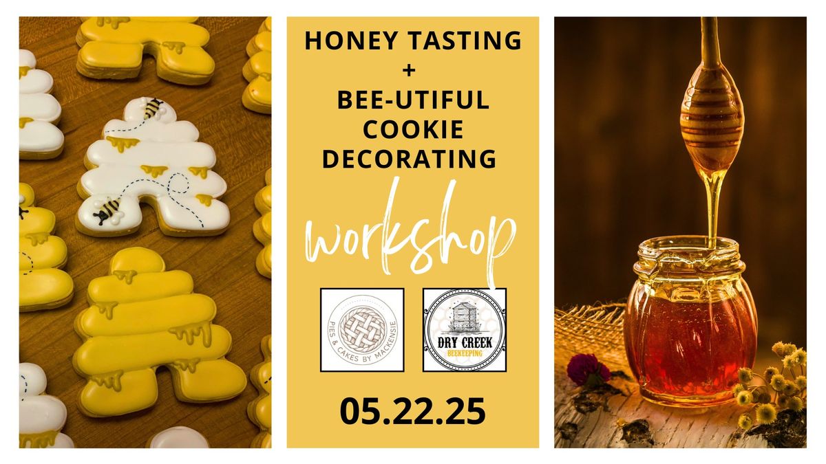 Honey Tasting &  Bee-utiful Cookie Decorating Class