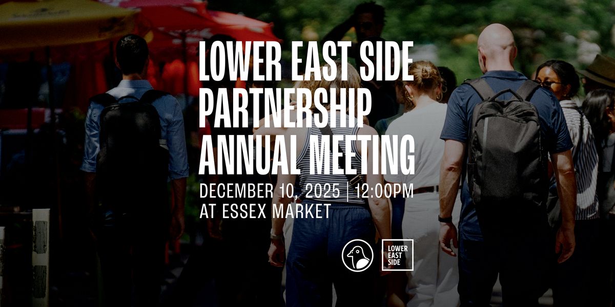 Lower East Side Partnership Annual Meeting 2025