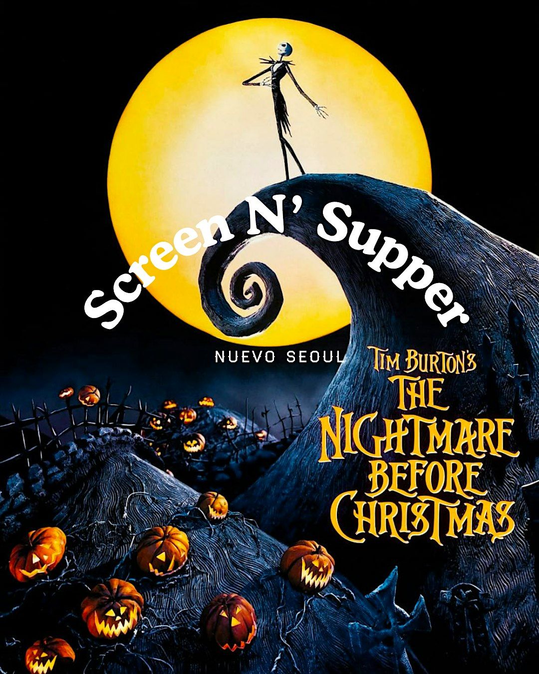 Nuevo Seoul: Screen N' Supper - The Nightmare Before Christmas
