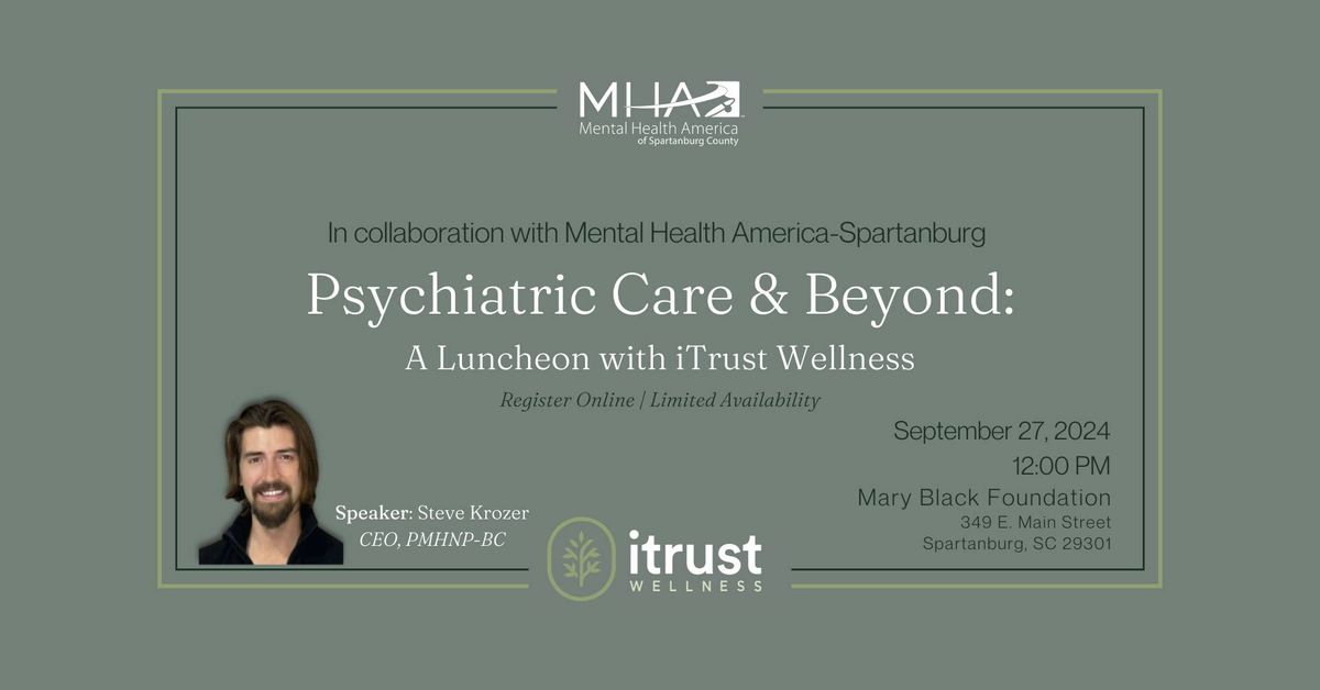 Psychiatric Care & Beyond: A Luncheon with iTrust Wellness