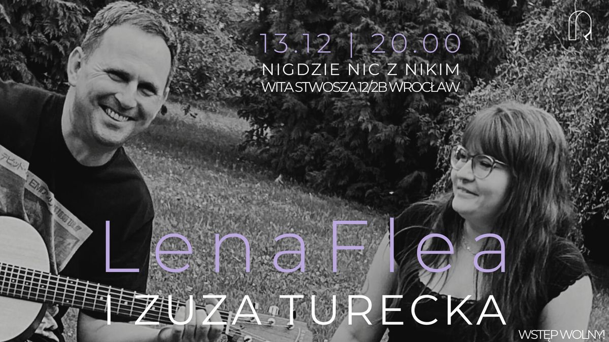 Koncert na \u017cywo | LenaFlea i Zuza Turecka | Nigdzie Nic z Nikim