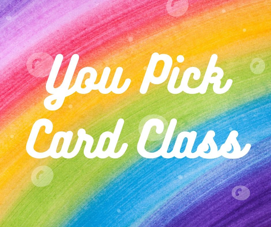 You Pick Card Class