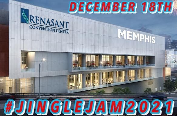 Jingle Jam 2021 Renasant Convention Center Memphis 18 December To 19 December