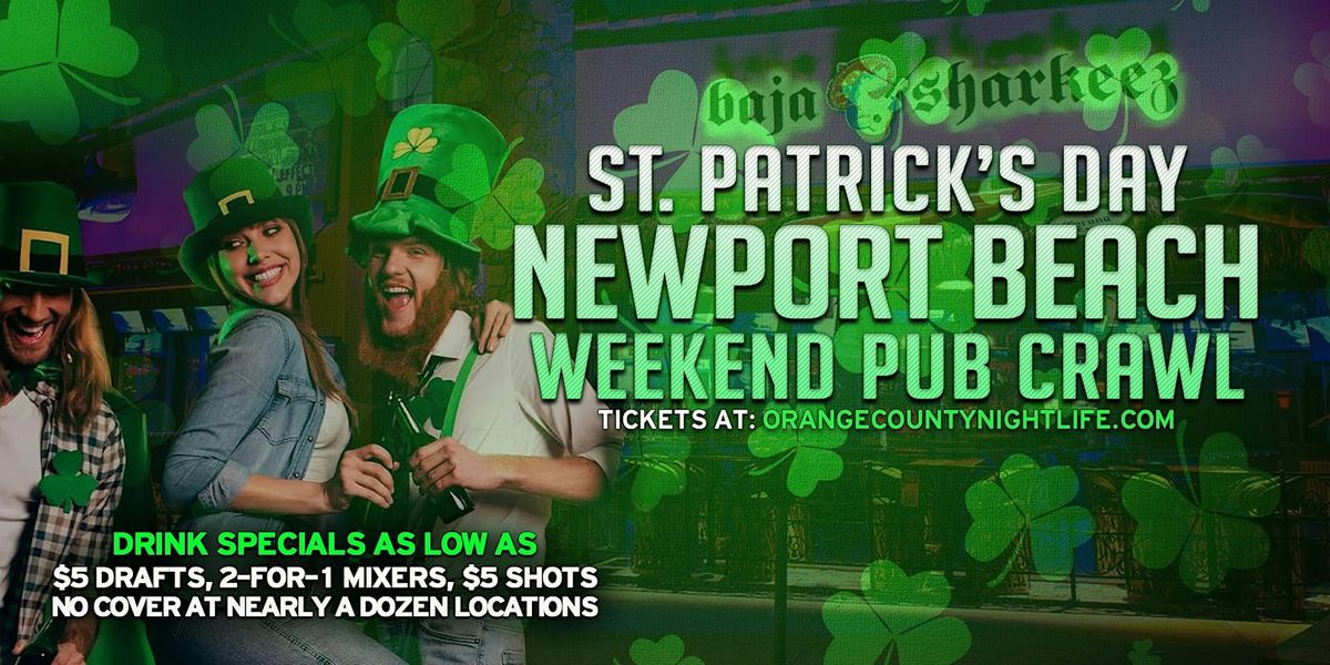 Newport Beach St Patrick\u2019s Day Saturday Pub Crawl Party