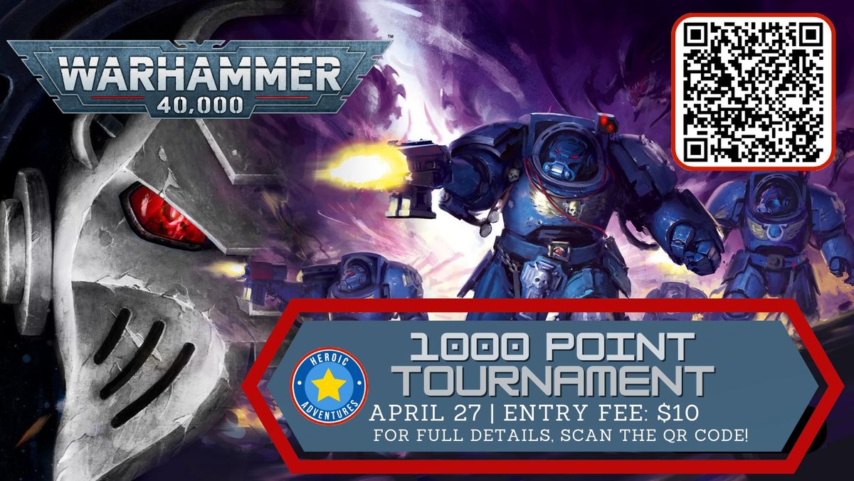 WH 40K 1000 pts Tournament