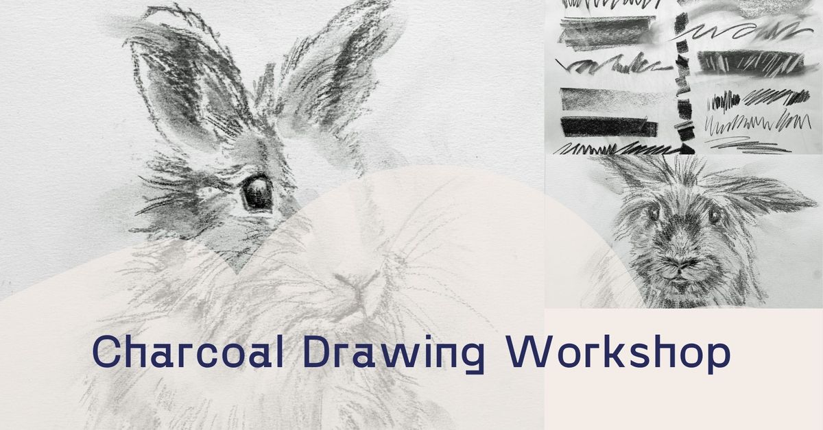 Charcoal Drawing Workshop
