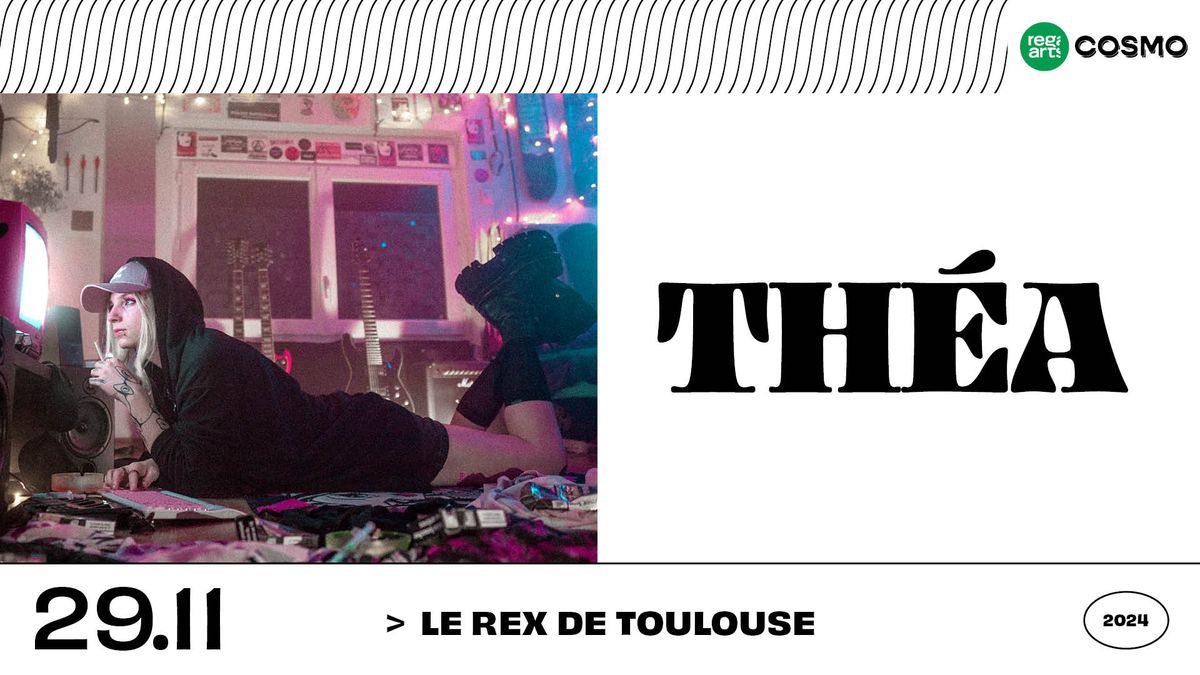 The\u0301a \u2022 Le Rex de Toulouse