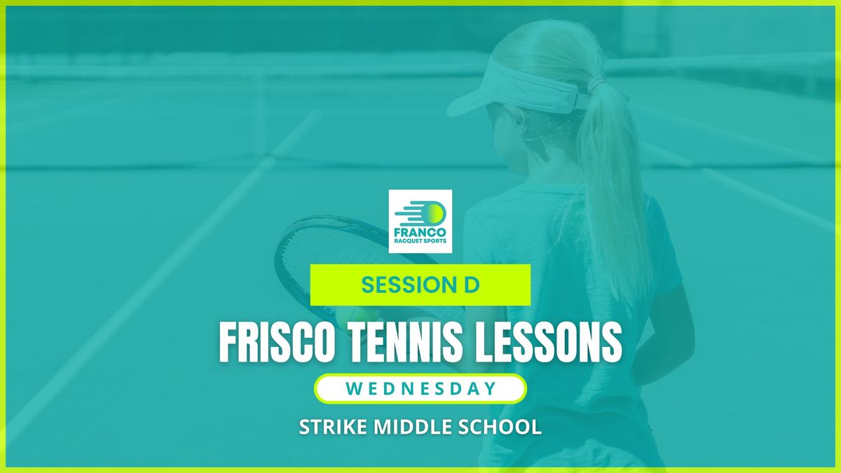 FRISCO - STRIKE MIDDLE SCHOOL TENNIS LESSONS - Beginners Intro to Tennis (5 to 7YR)