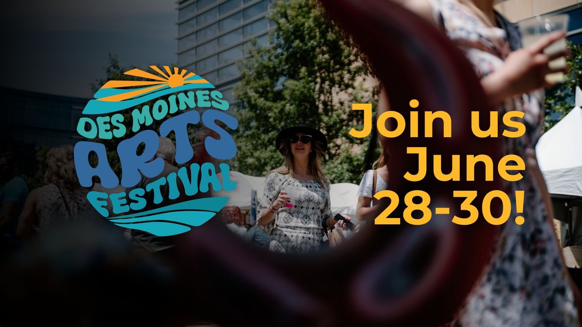 Des Moines Arts Festival 2024