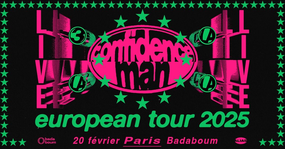 Confidence Man \u00b7 Paris - Badaboum \u00b7 20 f\u00e9vrier 2025