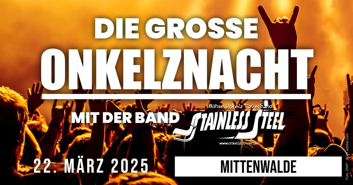 Die gro\u00dfe Onkelz-Nacht in Mittenwalde mit der Band Stainless Steel