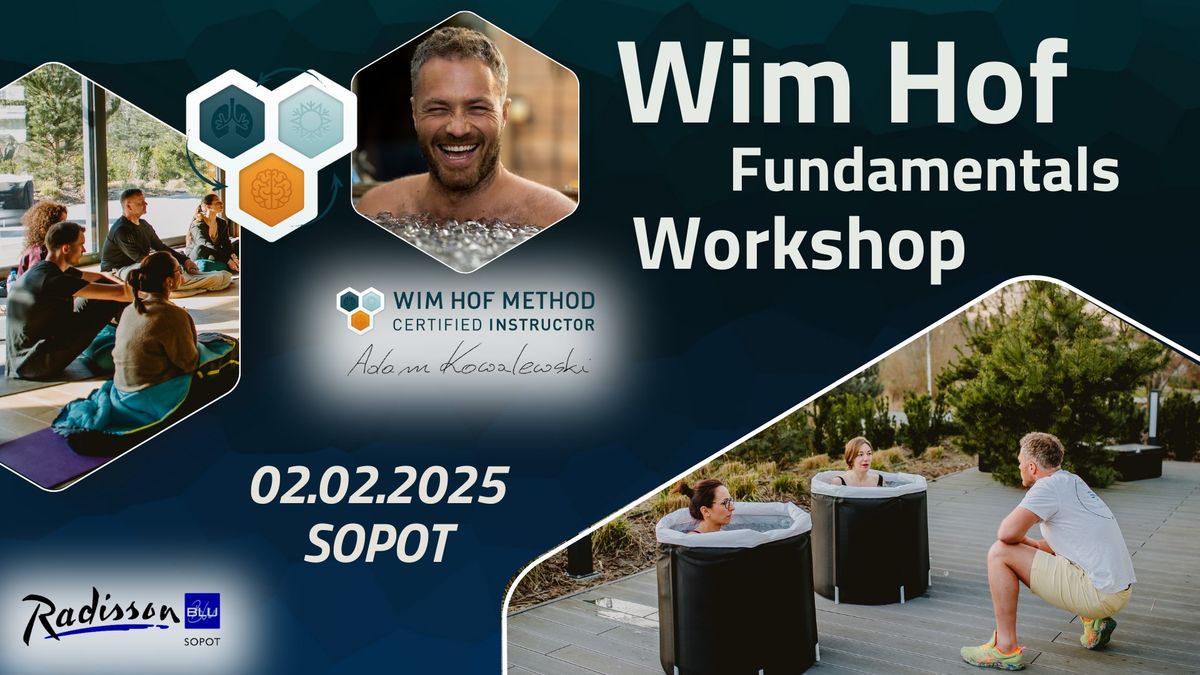 02.02.2025 - WIM HOF Fundamentals Workshop - Sopot Radisson Blu Hotel