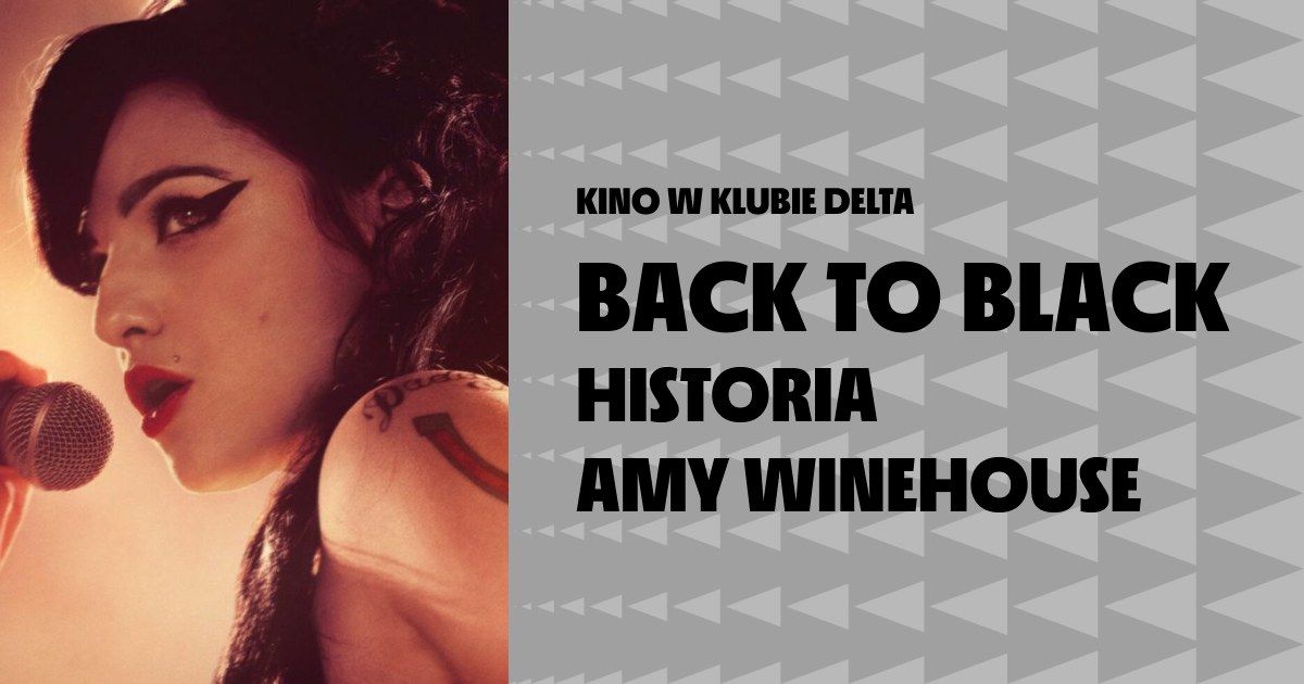 Back to black. Historia Amy Winehouse | Kino w Klubie Delta