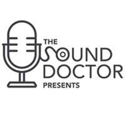 The Sound Doctor Presents