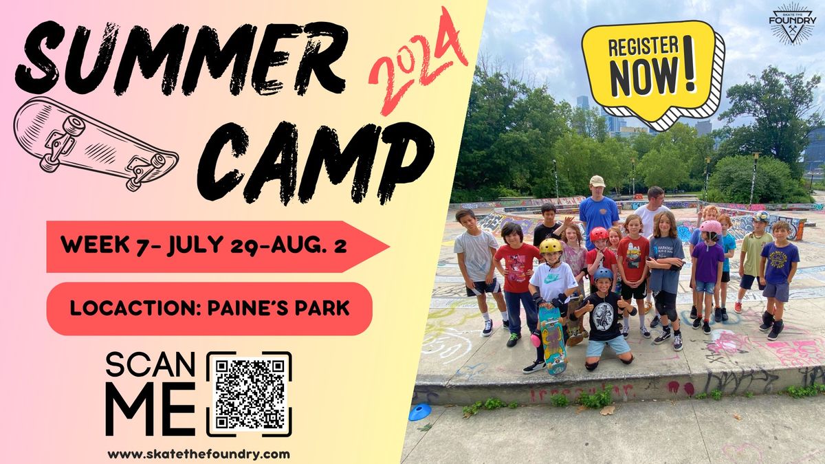 Skateboard Summer Camp 2024 at Paine's Park (Week 7)