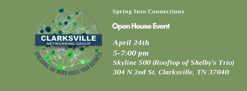 Clarksville Networking Group: Spring Into Connections Open House 