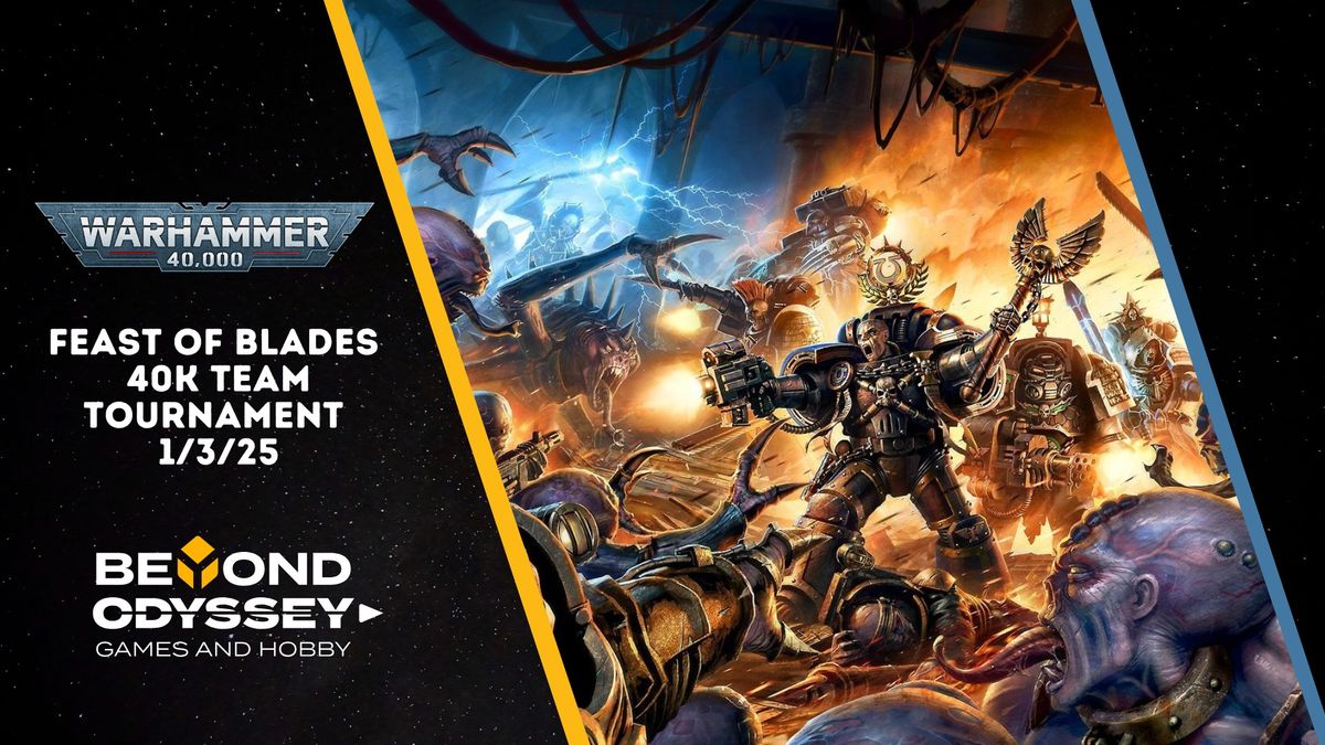 Feast of Blades 40k Team Tournament 