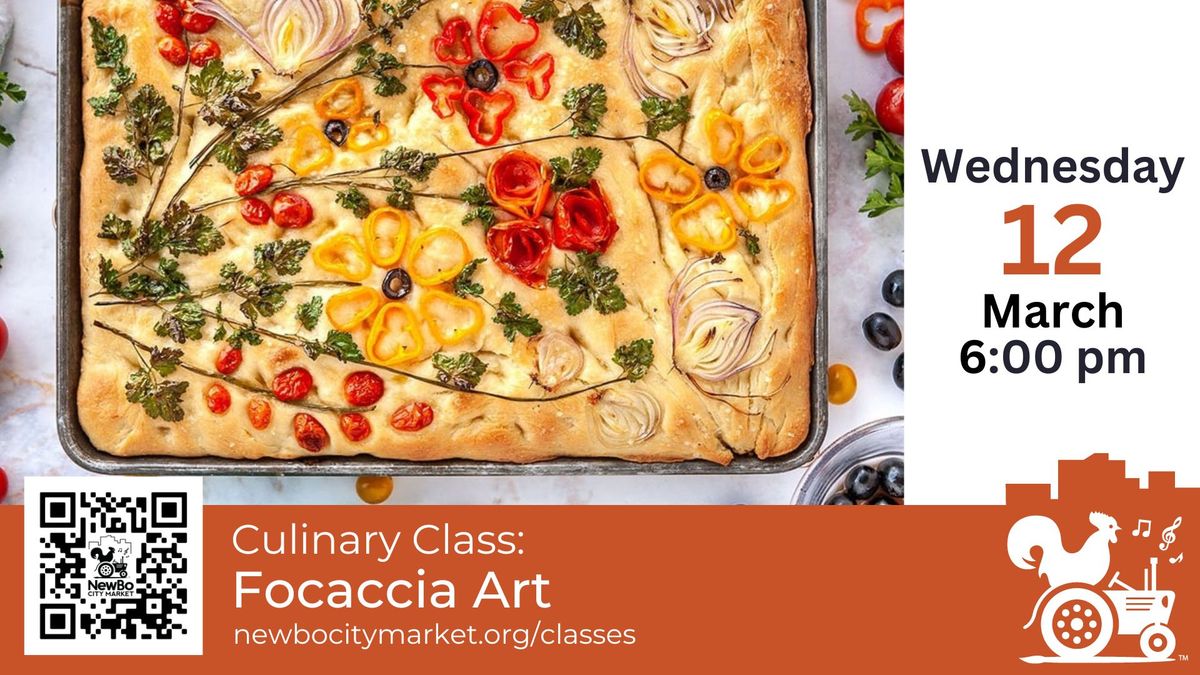 Culinary Class: Focaccia Art