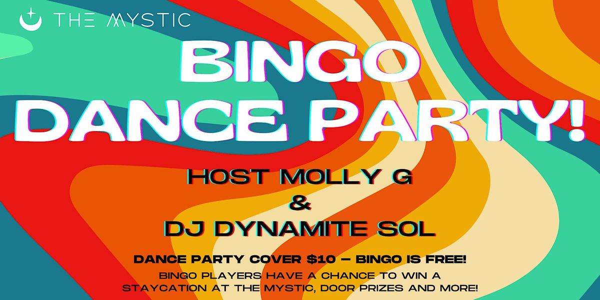 "Bingo Dance Party" -  w\/ Host MOLLY G and DJ DYNAMITE SOL